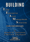 Building Total Enterprise Asset Management Solutions: A Guide to Capital Needs Analysis